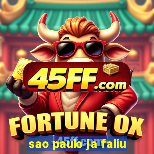 sao paulo ja faliu